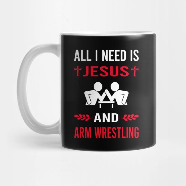 I Need Jesus And Arm Wrestling Wrestler Armwrestling by Good Day